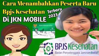 Terbaru _Cara Menambahkan Anggota Bpjs Untuk Anak Terbaru 2023 BPJS KIS 