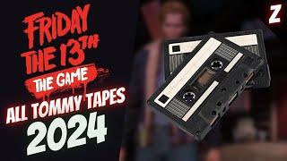 ALL TOMMY TAPES  Friday the 13th The Game 2024 #fridaythe13ththegame