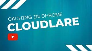 Shortcut to Detecting Cloudflare Caching in Chrome Browser