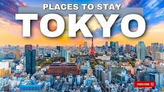  Where to stay in Tokyo  Japan Travel Guide  Best Places to Stay in Tokyo Japan 