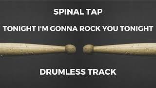 Spinal Tap - Tonight Im Gonna Rock You Tonight drumless