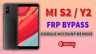 Xiaomi mi S2 FRP bypass  Xiaomi Redmi S2 Redmi Y2 FRP Unlock done without PC MIUI 11  android 9