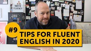 Get fluent English in 2020  9 tips to help you succeed at learning English