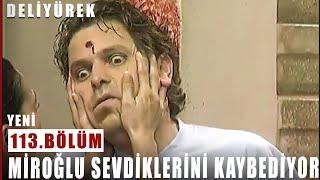 Miroğlu Sevdiklerini Kaybediyor - Deli Yürek - 113.Bölüm