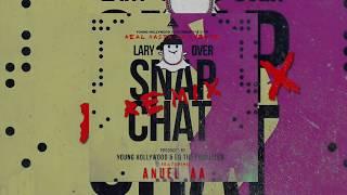 Lary Over - Snap Chat ft. Anuel AA Remix Official Audio