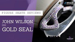 FIGURE SKATE REVIEWS  John Wilson GOLD SEAL Blades  Revolution & Parabolic-Pattern 99 vs Gold Seal