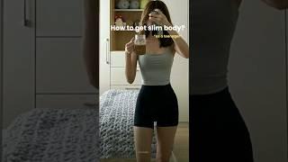 How to get slim body as a teenager ️