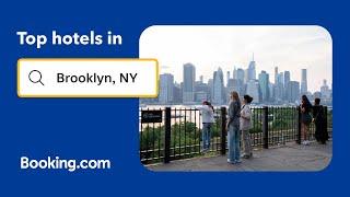 Top-rated hotels near popular attractions in Brooklyn NY