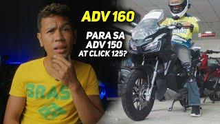 HONDA ADV 160 2023 - BAKIT DI AKO MAG-UUPGRADE NG ADV 150 KO?