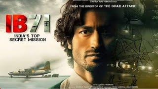 IB71 India s  top secret mission full HD movie #video