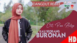 CUT RANI AULIZA - KAU SEORANG BURONAN  Dangdut Remix  Official Video Music HD Quality 2022.