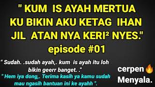 Cerpen Mau nya Ayah mertua setiap hari  Cerpen romantis