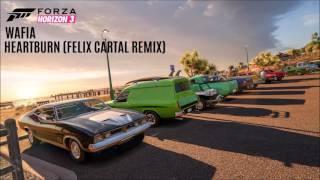 Forza Horizon 3 Soundtrack │ Wafia - Heartburn Felix Cartal Remix