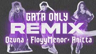 FloyyMenor - Gata Only Remix Ft. Anitta & Ozuna Official Lyric Video