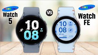 Samsung Galaxy Watch5 VS Samsung Galaxy Watch FE