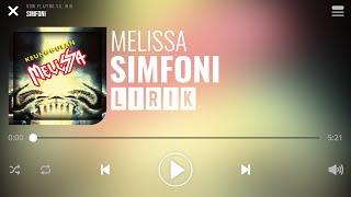 Melissa - Simfoni Lirik