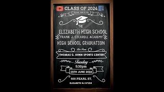 2024 Elizabeth High School Frank J. Cicarell Academy High School Graduation