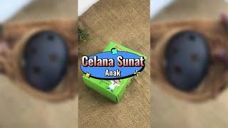 Celana Sunat Anak  Tips Merawat Luka Khitan️