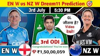 EN W vs NZ W Dream11 Prediction EN W vs NZ W Dream11 Team EN W vs NZ W 3rd ODI Dream11 Prediction