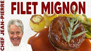 How to Make the Perfect Filet Mignon  Chef Jean-Pierre