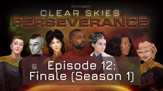 Episode 12 Finale Season 1 - Clear Skies Perseverance 52923