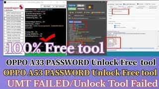 OPPO A33 CPU2137 Password Pattern Unlock Free Tool UMT Failed 100%