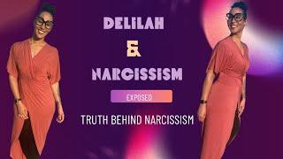 Delilah Spirit & Narcissism “Truth Behind A Narcissist”