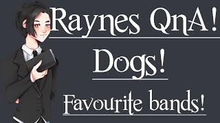 Not Really ASMR Rambles Raynes 2k Q and A Awkwardness Dogs Bands