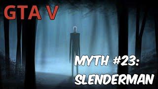 GTA V  Myths & Legends  Myth #23  Slenderman