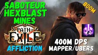 3.25 POB Saboteur Hexblast Mines Build 400M DPS MapperUber Bosser PoE