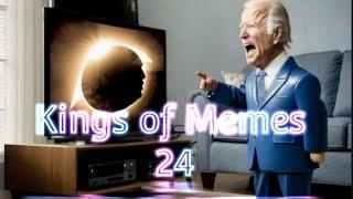Kings of Memes 24