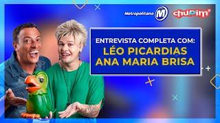 LÉO PICARDIAS E ANA MARIA BRISA - ENTREVISTA COMPLETA