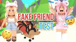 FAKE FRIEND Test...*SHE SCAMMED ME* ADOPT ME