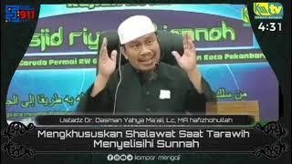 Mengkhususkan Shalawat Saat Tarawih Menyelisihi Sunnah - Ustadz Dr. Dasman Yahya Maali Lc MA