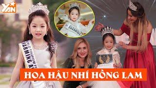Hoa hậu nhí Hồng Lam mới 6 tuổi đã đăng quang Mẹ chật vật 14 năm để có con