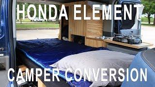 Honda Element Camper Van Conversion Tour