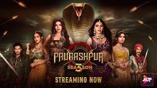 Paurashpur Season 3 Streaming Now  Exclusively on Altt- Sherlyn Chopra Kajol Tyagi Prajakta Dusane