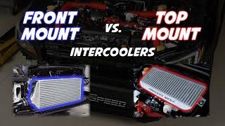 Quickly Clarified - Front Mount vs Top Mount Intercoolers  Pros & Cons