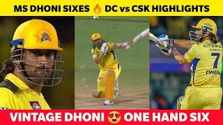 MS DHONI SIXES VINTAGE DHONI IS BACK  DC vs CSK  HIGHLIGHTS IPL 2024 Dhoni 37 Not out