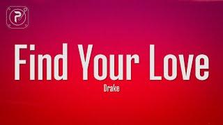 Drake - Find Your Love Lyrics