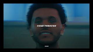 The Weeknd - Come Through Unreleased