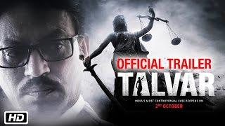 ‘Talvar’ Official Trailer  Irrfan Khan Konkona Sen Sharma Neeraj Kabi Sohum Shah Atul Kumar