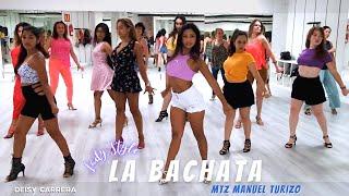 La Bachata - MTZ Manuel Turizo Bachata Lady Style by Deisy Carrera 