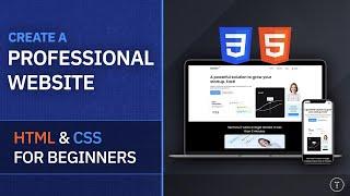 Professional Website From Scratch  HTML & CSS For Beginners