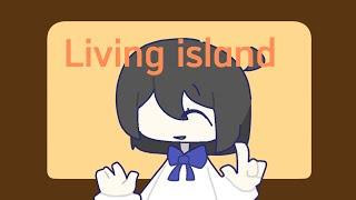 Living island meme  main oc