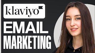 Full Klaviyo Email Marketing Tutorial 2024 for Beginners