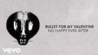 Bullet For My Valentine - No Happy Ever After Visualiser