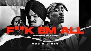 Sidhu Moose Wala 2Pac - F**k Em All Music video