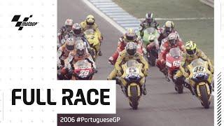 MotoGP™ Full Race  2006 #PortugueseGP 