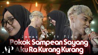 James AP Ft. Fida - POKOK SAMPEAN SAYANG AKU RA KURANG KURANG Official Live Version